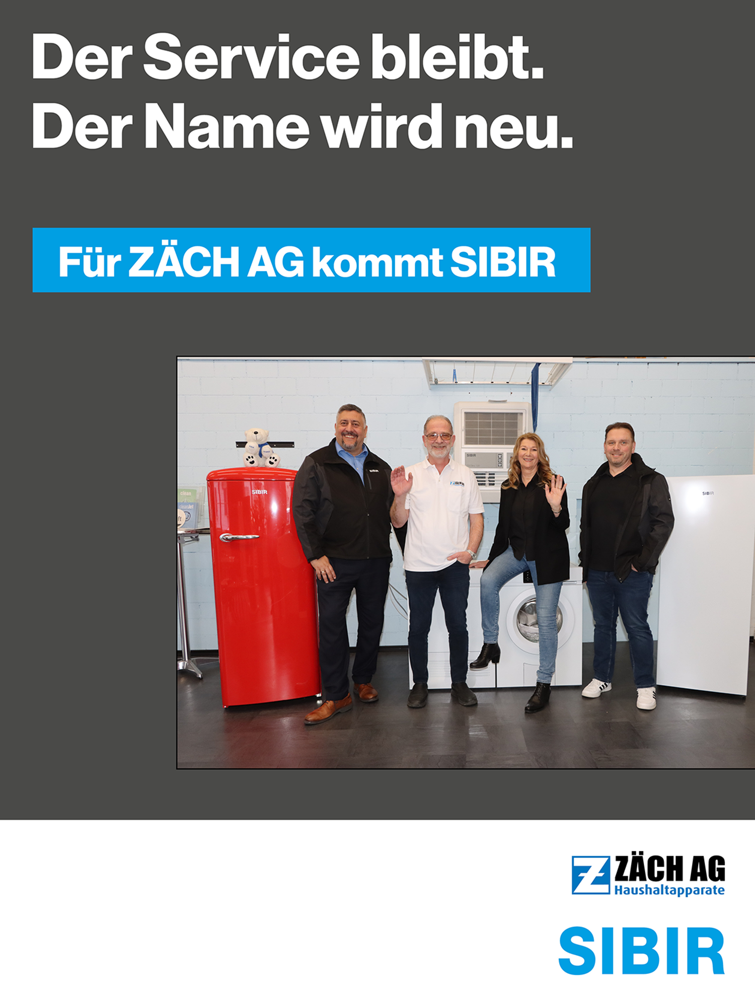 Der Name ändert. Der Service bleibt. Zäch Haushaltapparate AG wird SIBIR.
